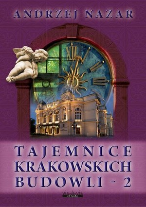 TAJEMNICE KRAKOWSKICH BUDOWLI 2