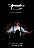 Okładka:Tajemnice Sandry. W poszukiwaniu prawdy 