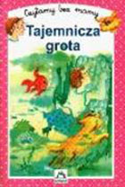 TAJEMNICZA GROTA