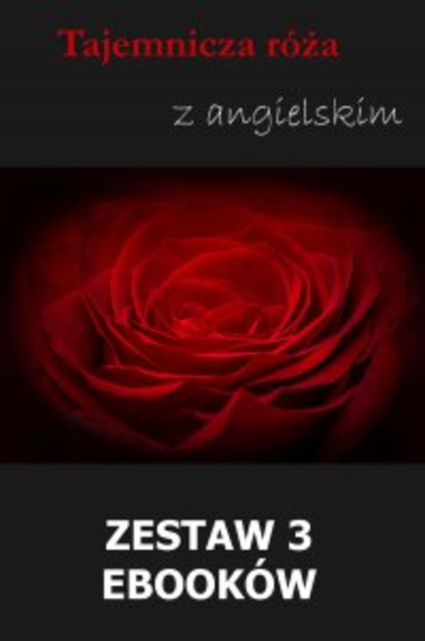 Tajemnicza róża z angielskim. Zestaw 3 ebooków - pdf