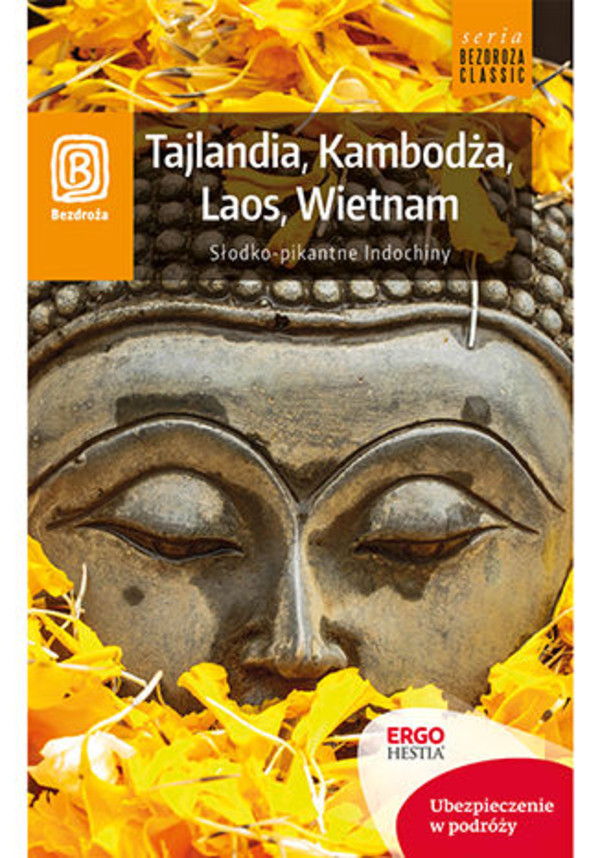 Tajlandia, Kambodża, Laos, Wietnam. Słodko-pikantne Indochiny. Wydanie 1 - mobi, epub, pdf