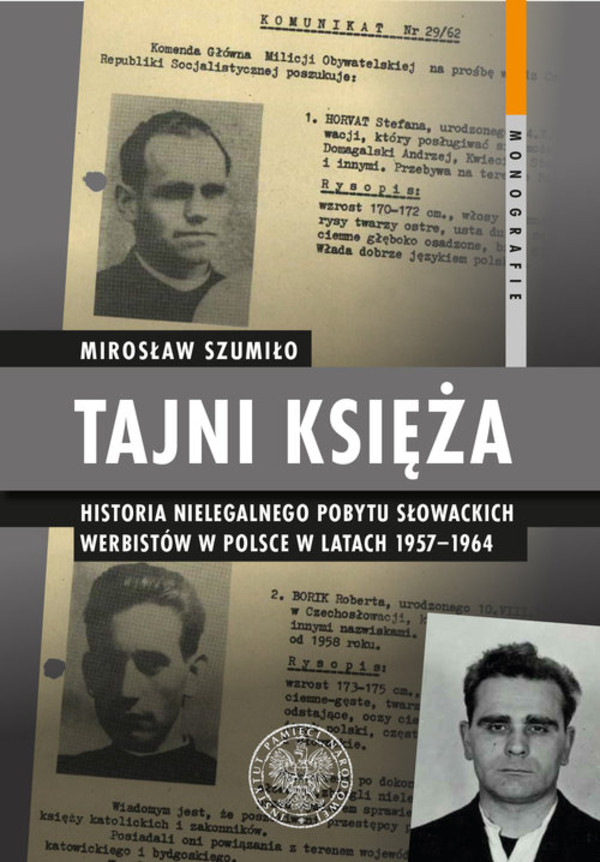 Tajni księża Historia nielegalnego pobytu słowackich werbistów w Polsce w latach 1957-1964