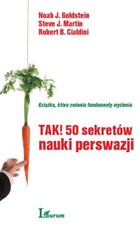 TAK! 50 sekretów nauki perswazji