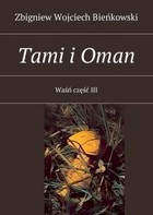 Tami i Oman - mobi, epub Waśń Tom III