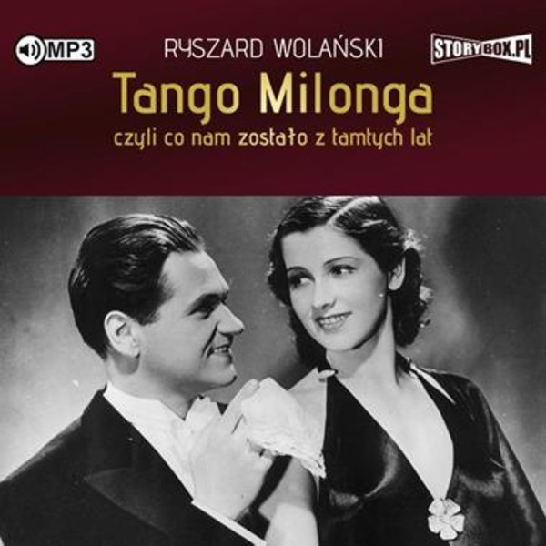 Tango milonga, czyli co nam zostało z tamtych lat Audiobook CD Audio