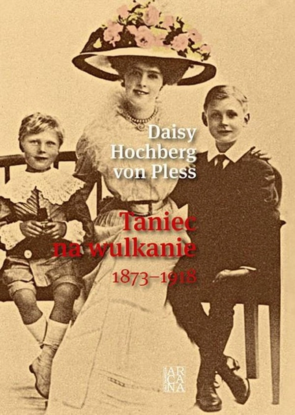 TANIEC NA WULKANIE 1873-1918