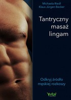 Tantryczny masaż lingam - pdf Odkryj źródło męskiej rozkoszy