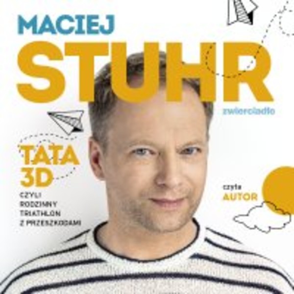Tata 3D, czyli rodzinny triathlon z przeszkodami - Audiobook mp3