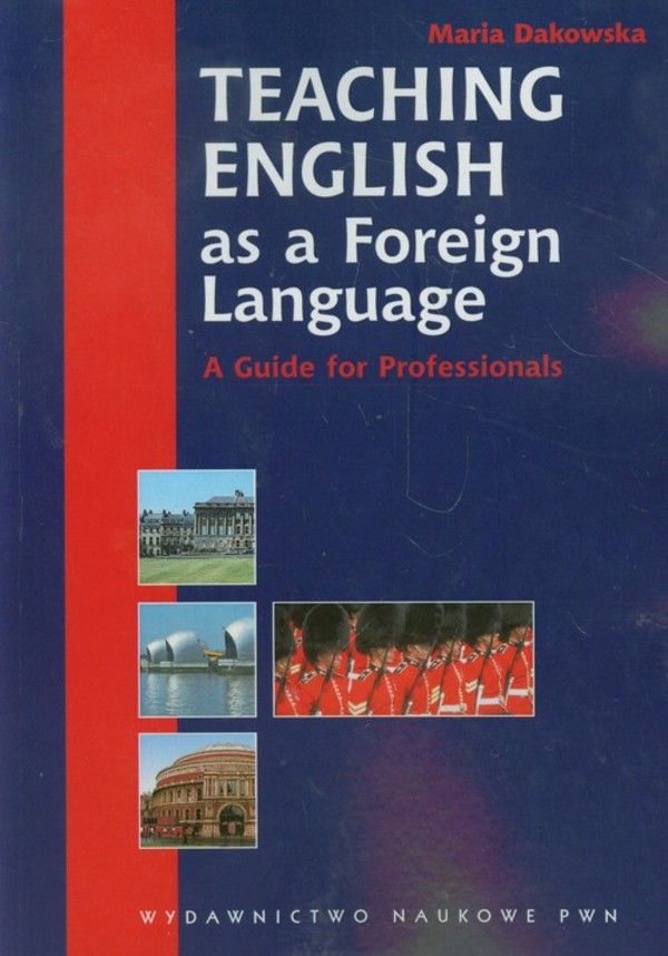 Teaching English as a Foreign Language. A Guide for Professionals