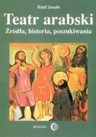 Teatr arabski - mobi, epub Źródła, historia, poszukiwania