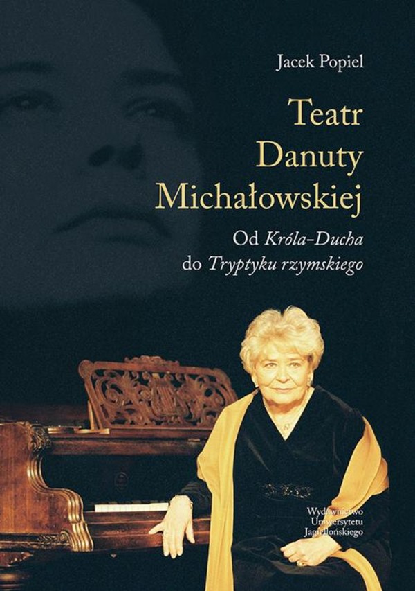 Teatry Danuty Michałowskiej. Od Króla-Ducha do Tryptyku rzymskiego - pdf