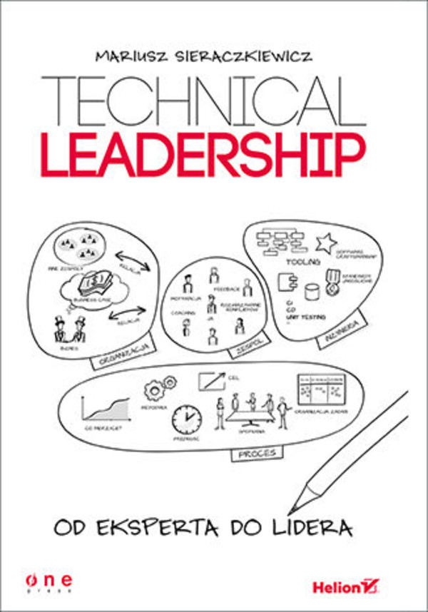 Technical Leadership. Od eksperta do lidera - mobi, epub, pdf