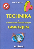 Technika z wychowaniem komunikacyjnym. Gimnazjum