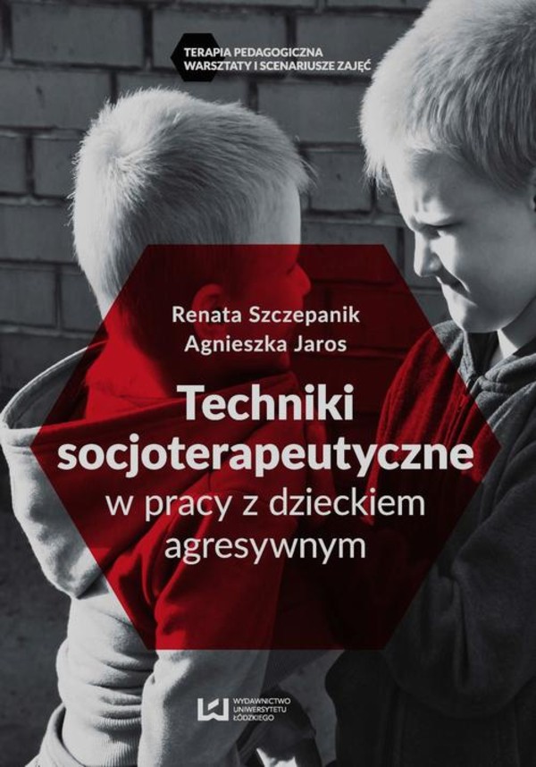 Techniki socjoterapeutyczne w pracy z dzieckiem agresywnym - pdf