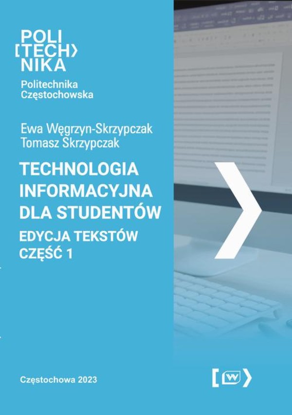 Technologia informacyjna dla studentów. Edycja tekstów - część 1 - pdf