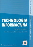 Technologia informacyjna. Przewodnik metodyczny z płytą CD-ROM. Szkoły ponadgimnazjalne zakres podstawowy