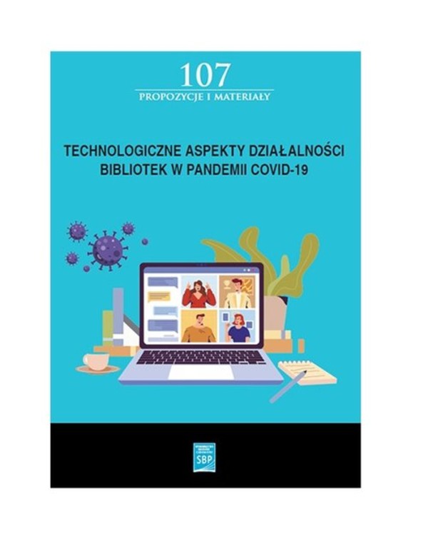 Technologiczne aspekty działalności bibliotek w pandemii COVID-19 / SBP