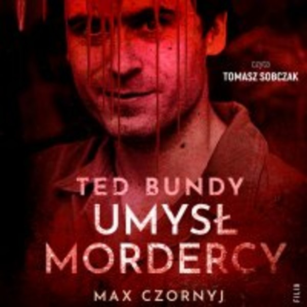 Ted Bundy. Umysł mordercy - Audiobook mp3