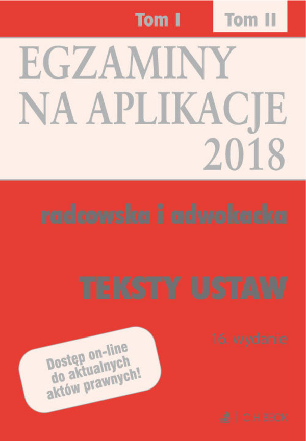 Egazminy na aplikacje 2018 Radcowska i adwokacka. Teksty ustaw. Tom II