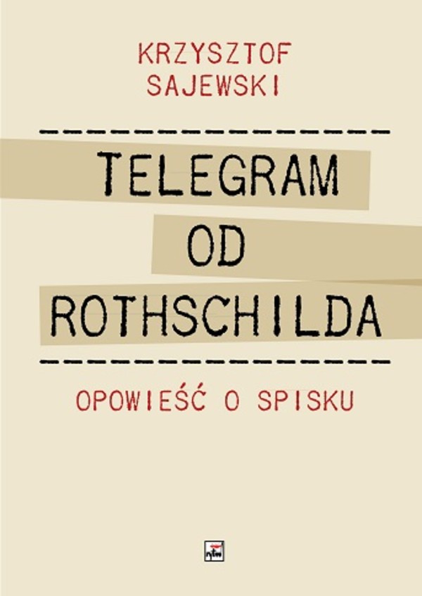Telegram od Rothschilda Opowieść o spisku