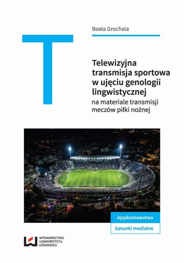 Telewizyjna transmisja sportowa w ujęciu genologii lingwistycznej - pdf
