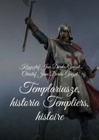 Templariusze historia / Templiers histoire - mobi, epub