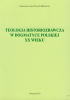 Teologia historiozbawcza w dogmatyce polskiej XX wieku