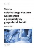 Teoria optymalnego obszaru walutowego z perspektywy gospodarki Polski - pdf
