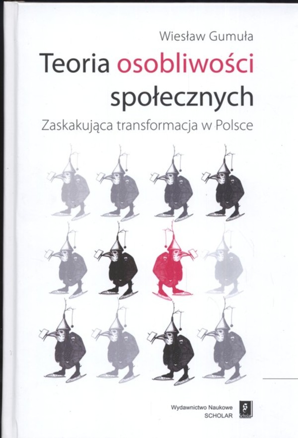 Teoria osobliwości społecznych. Zaskakująca transformacja w Polsce