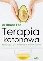 Terapia ketonowa - mobi, epub, pdf Oczyszczająca i przeciwstarzeniowa dieta ketogeniczna