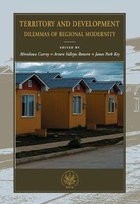 Territory and development. Dilemmas of regional modernity