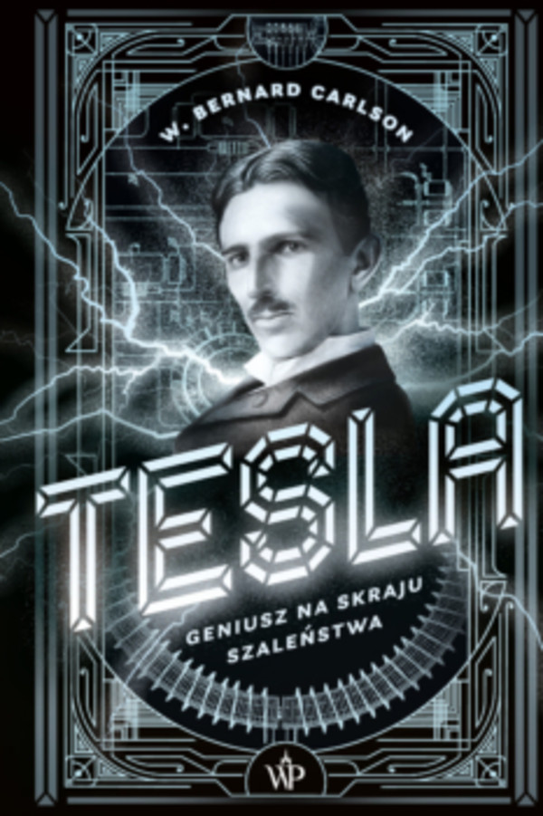 Tesla Geniusz na skraju szaleństwa