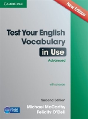 Test Your English Vocabulary in Use. Advanced with answers (z kluczem) Second edition