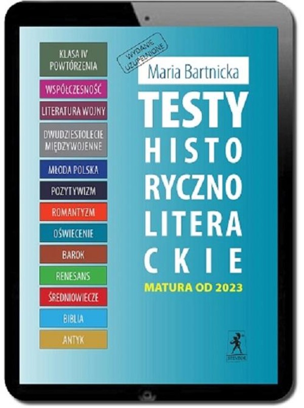 Testy historycznoliterackie. Matura z języka polskiego. Wydanie uzupełnione - pdf