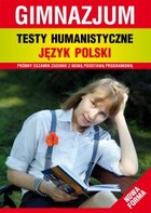 Testy humanistyczne. Język polski - pdf Gimnazjum