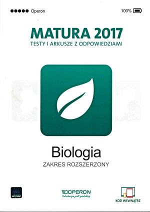 Testy i arkusze z odpowiedziami BIOLOGIA Zakres rozszerzony Matura 2017