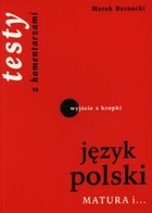 Testy z języka polskiego (z komentarzami)