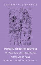 The Adventures of Sherlock Holmes / Przygody Sherlocka Holmesa - mobi, epub