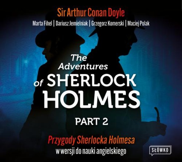 The Adventures of Sherlock Holmes Part 2 Przygody Sherlocka Holmesa w wersji do nauki angielskiego - Audiobook mp3