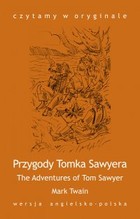 Okładka:The Adventures of Tom Sawyer / Przygody Tomka Sawyera 