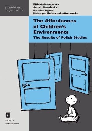 The Affordances of Children`s Environments The Results of Polish Studies