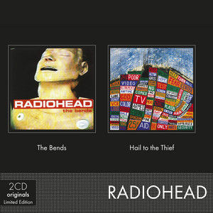 The Bends / Hail To The Thief