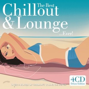 The Best Chillout And Lounge... Ever!