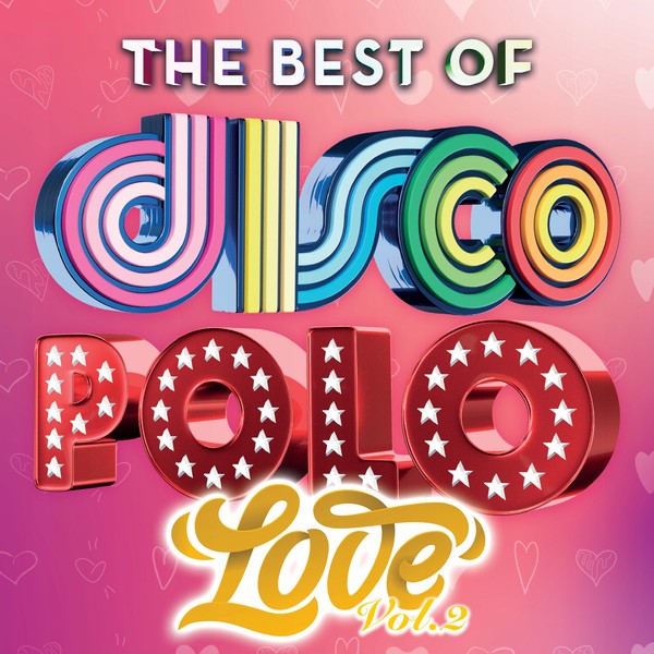 The Best Of Disco Polo Love Vol. 2