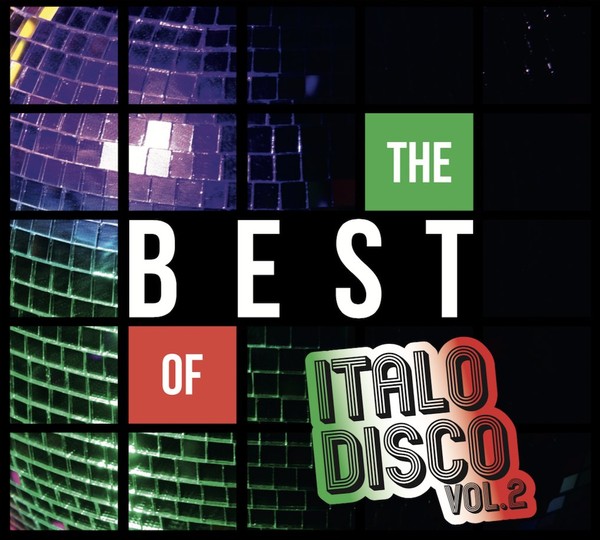 The Best Of Italo Disco Vol. 2