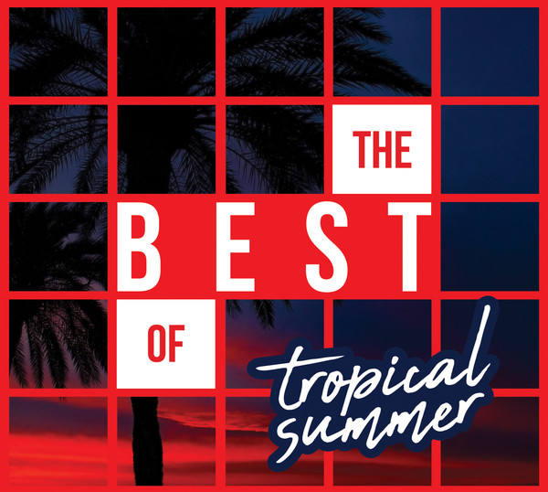 The Best Of Tropical Summer