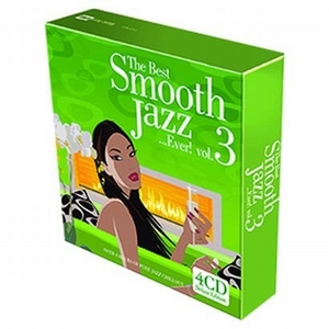 The Best Smooth Jazz... Ever! Vol.3
