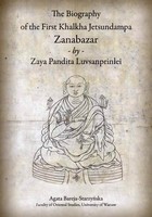 The Biography of the First Khalkha Jetsundampa Zanabazar by Zaya Pandita Luvsanprinlei - pdf