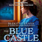 The Blue Castle - Audiobook mp3 Błękitny zamek w wersji do nauki angielskiego