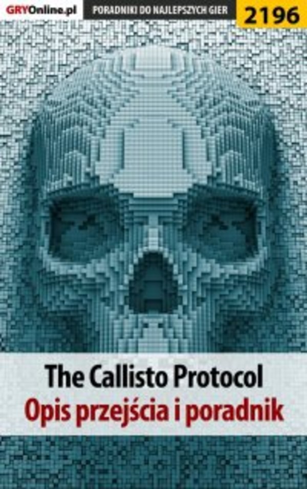 The Callisto Protocol. Poradnik do gry - pdf